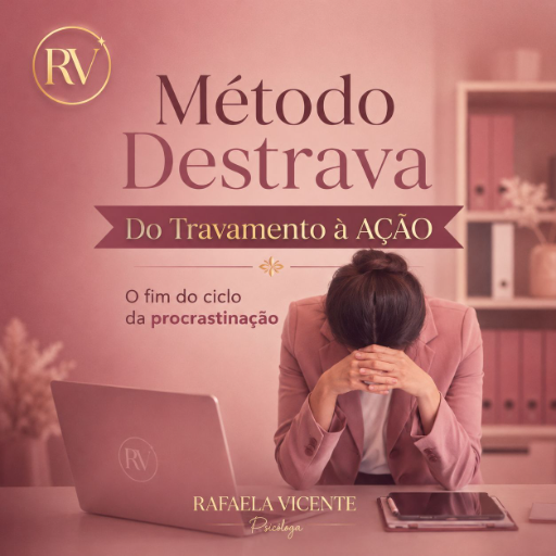 Método Destrava- Do Travamento à Ação