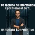 Hardware de Servidores | De técnico de informática a profissional da TI em 60 dias