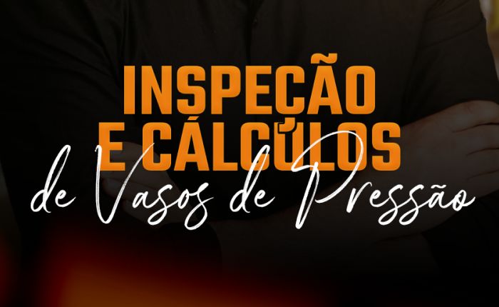 Curso de Inspeção e Cálculo de Vasos de Pressão NR-13