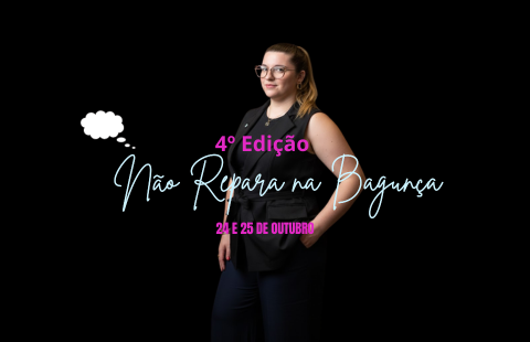 2026 | Não Repara Na Bagunça