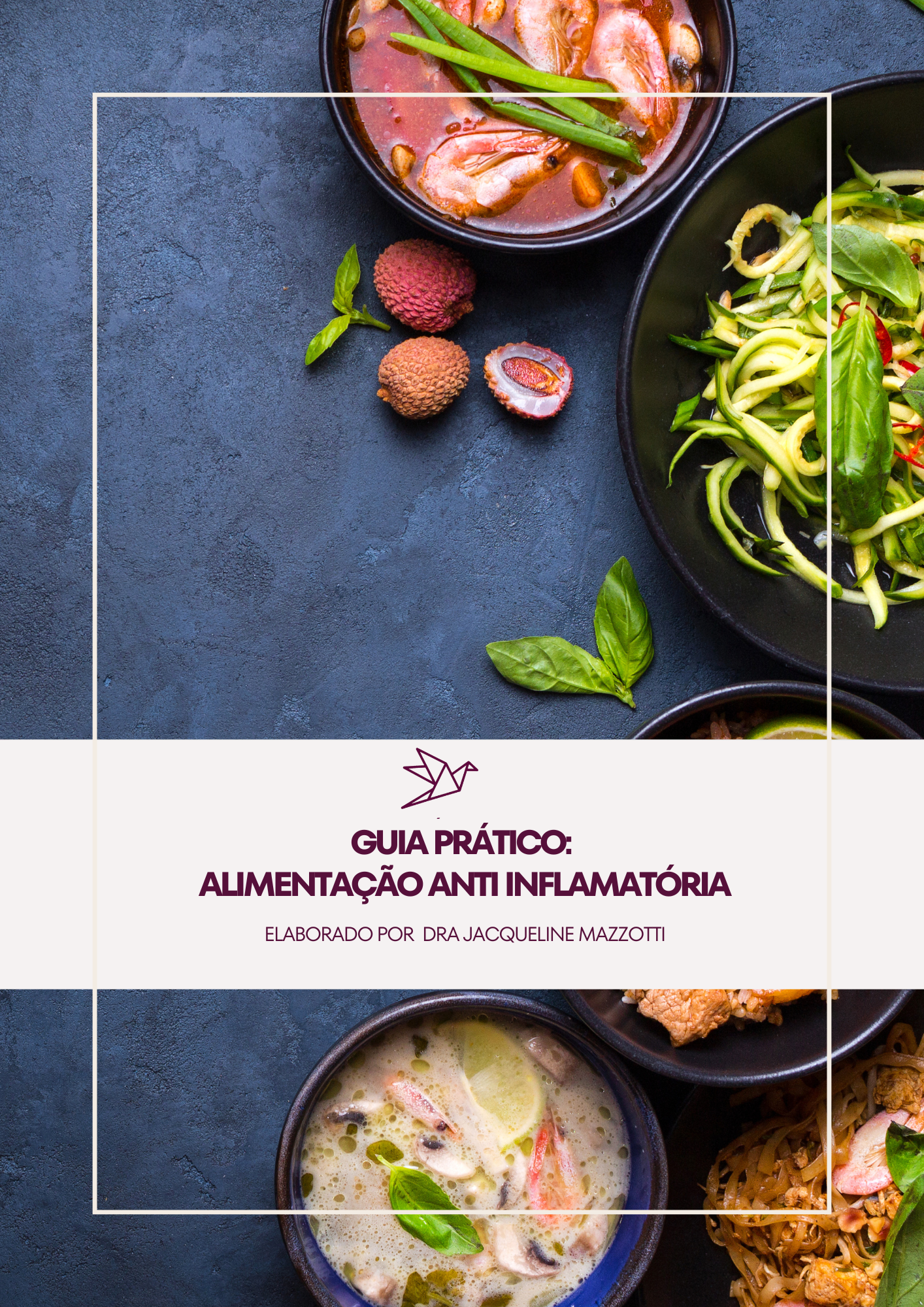 Guia Prático: Alimentação Anti-inflamatória