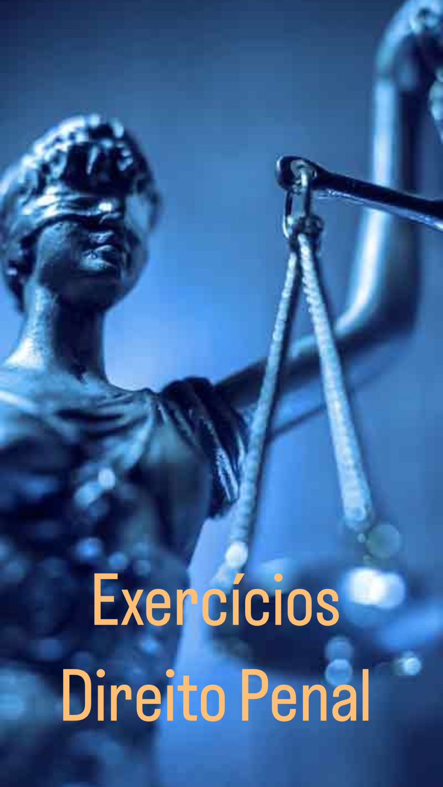 EXERCÍCIOS DE DIREITO PENAL 