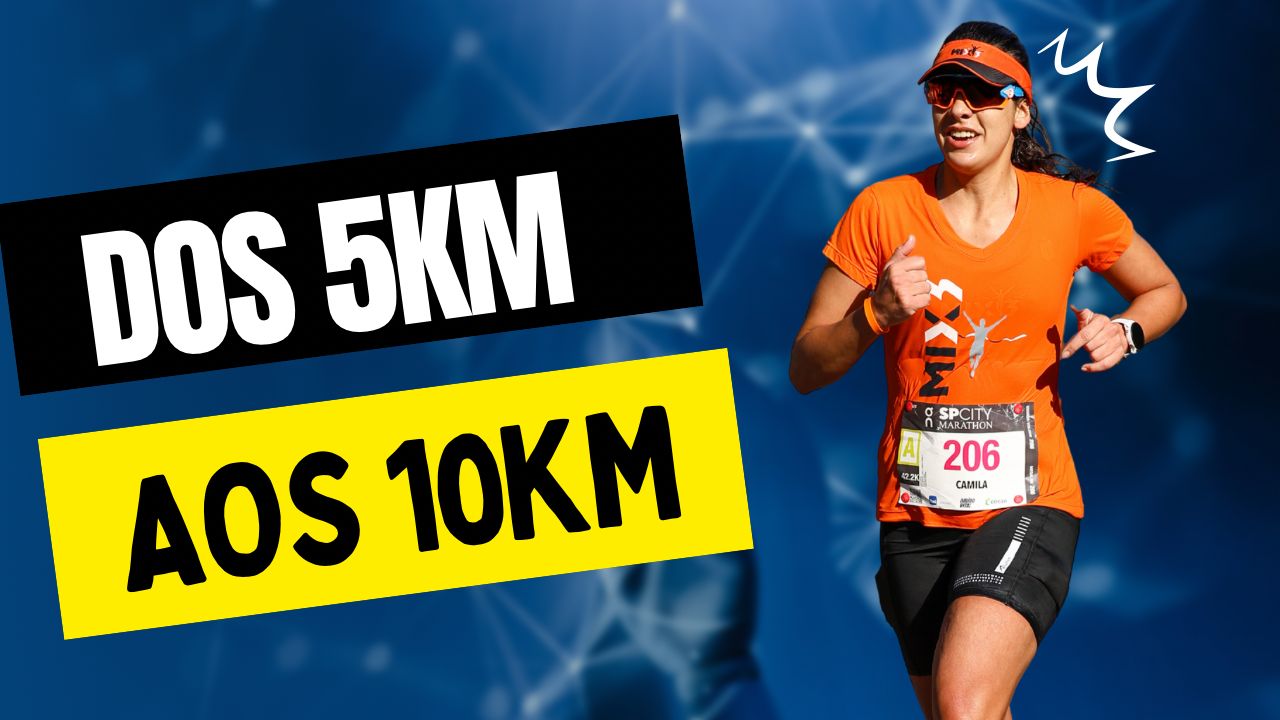 Dos 5km aos 10km