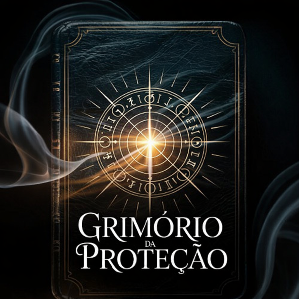 GRIMÓRIO DA PROTEÇÃO
