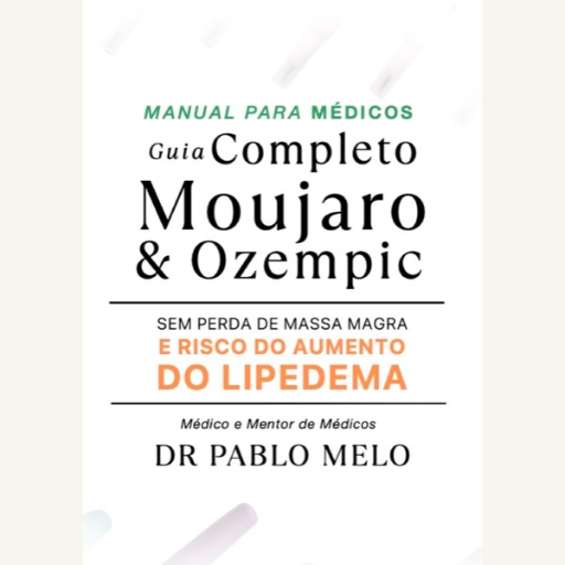Guia Completo do Mounjaro e Ozempic - Livro Digital Dr. Pablo Melo