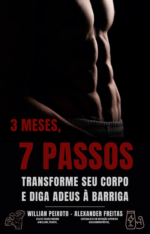 7 PASSOS - TRANSFORME SEU CORPO EM 3 MESES