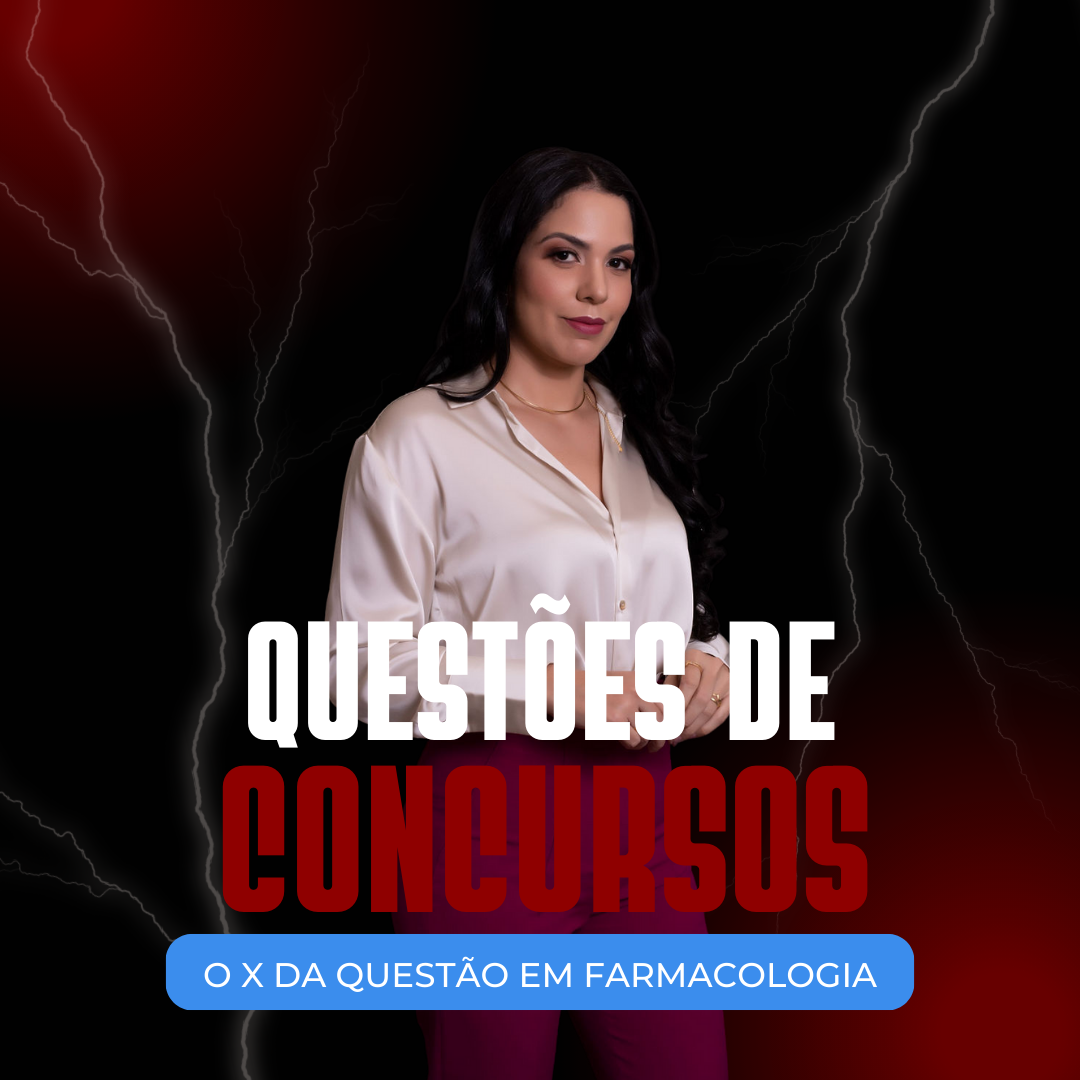 O X da Questão em Farmacologia