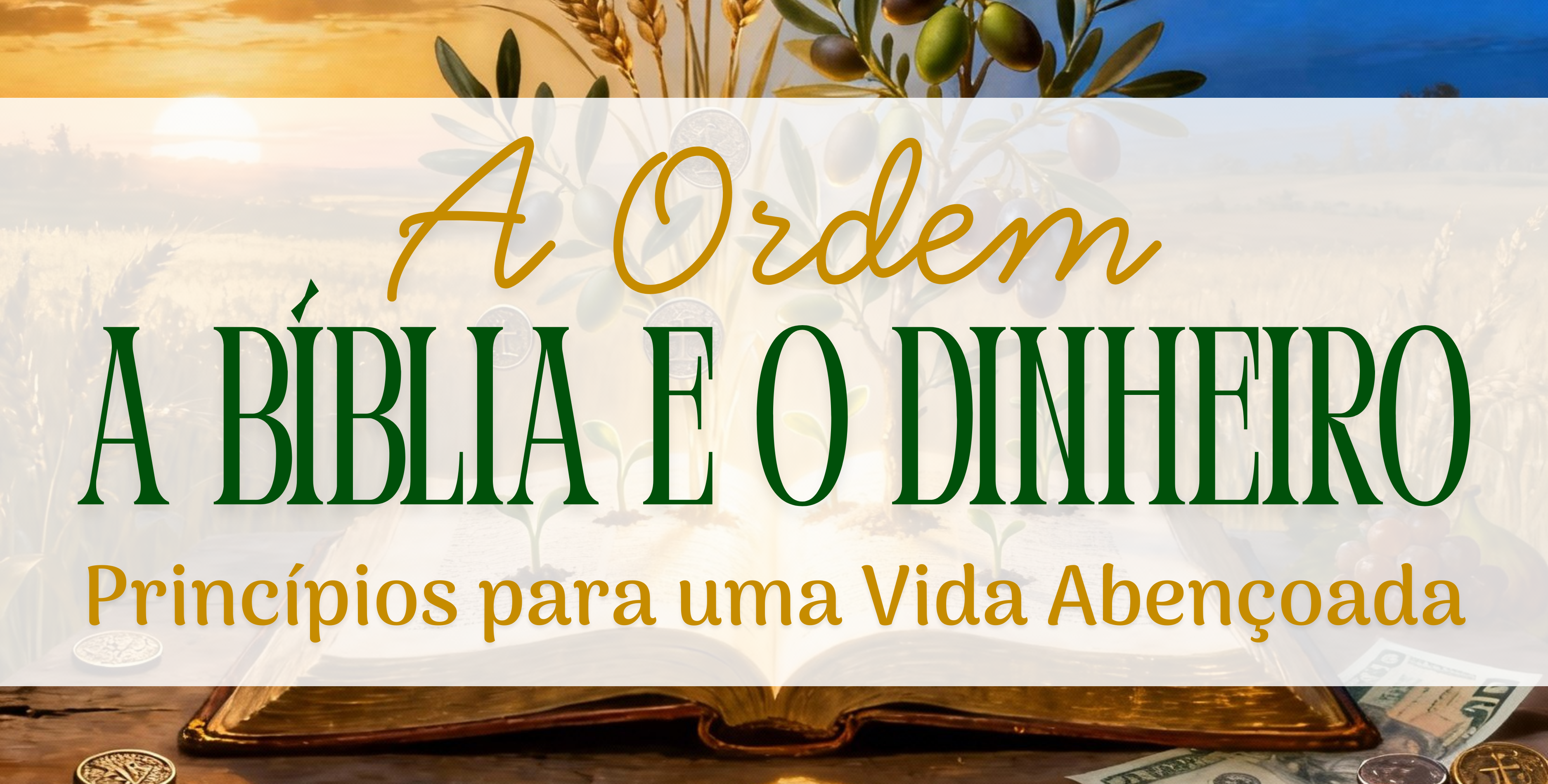 A Ordem: A Bíblia e o Dinheiro - 67