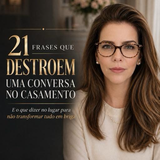 21 Frases que Ferem o Casamento