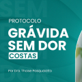 Protocolo Grávida Sem Dor: Costas