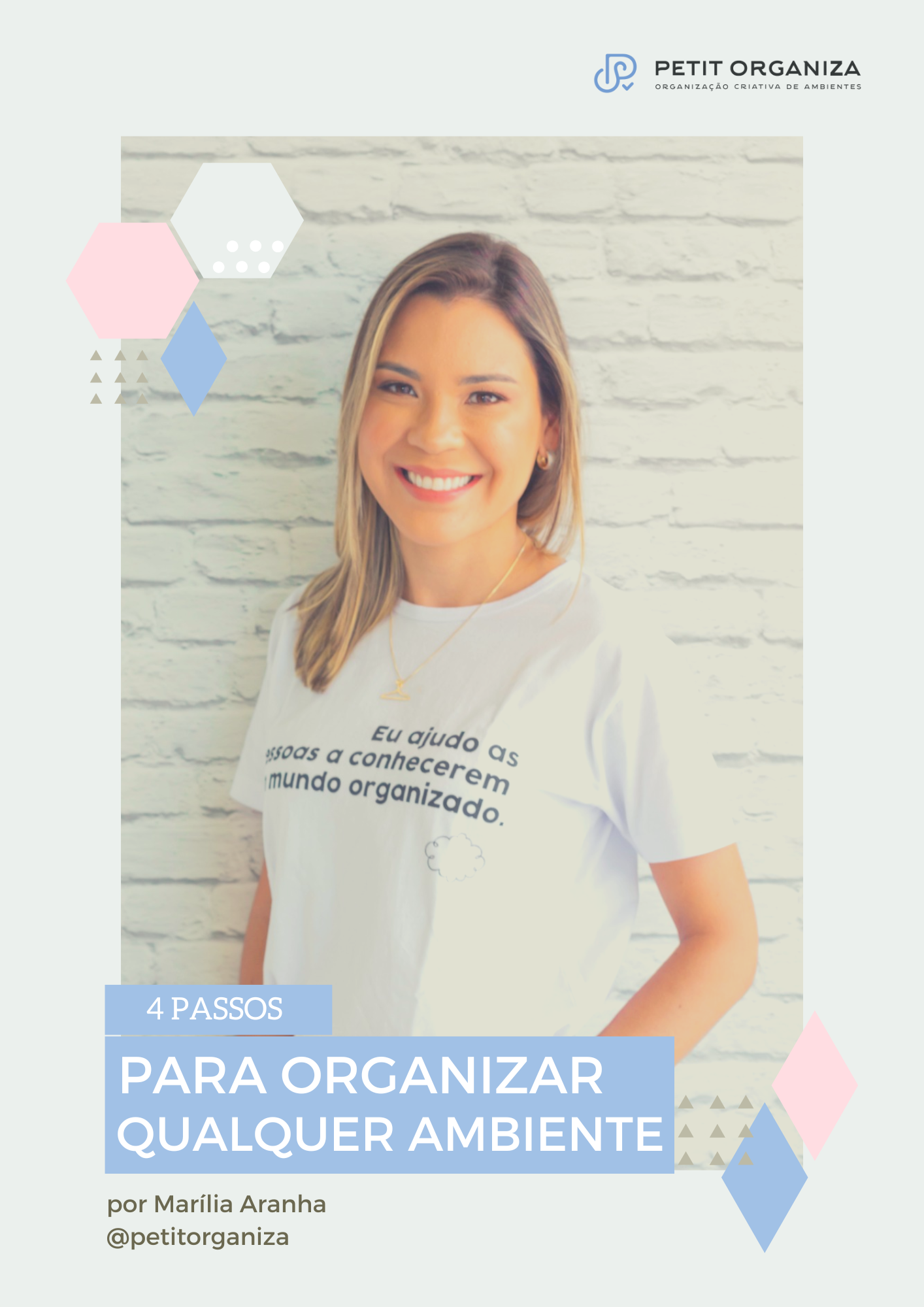 4 passos para organizar qualquer ambiente